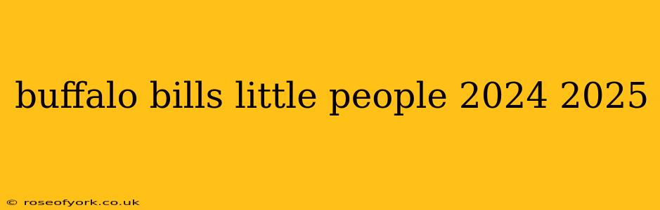 buffalo bills little people 2024 2025