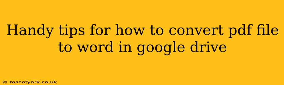 Handy tips for how to convert pdf file to word in google drive