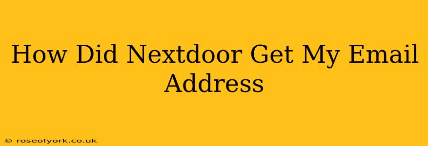 How Did Nextdoor Get My Email Address