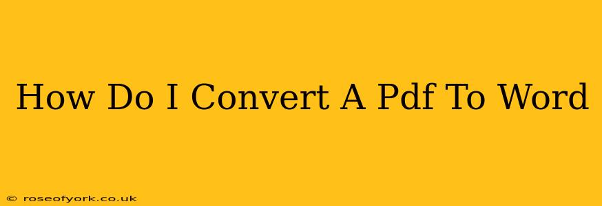 How Do I Convert A Pdf To Word