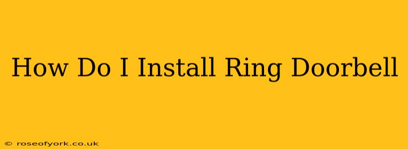 How Do I Install Ring Doorbell