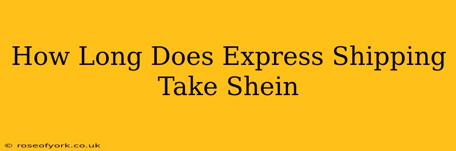 How Long Does Express Shipping Take Shein