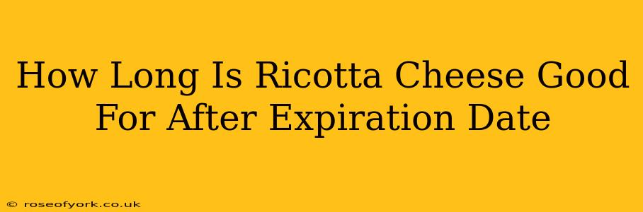 How Long Is Ricotta Cheese Good For After Expiration Date