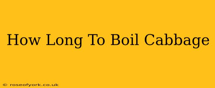 How Long To Boil Cabbage