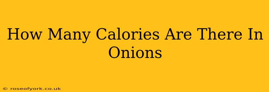 How Many Calories Are There In Onions