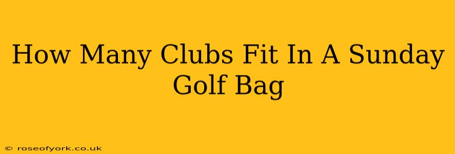 How Many Clubs Fit In A Sunday Golf Bag