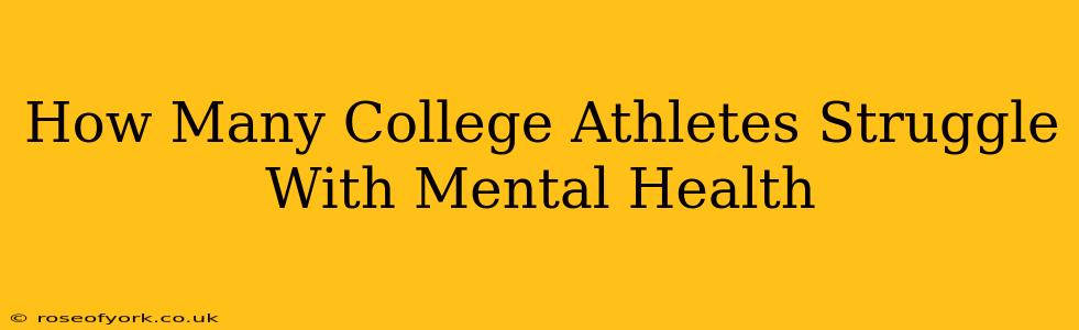 How Many College Athletes Struggle With Mental Health