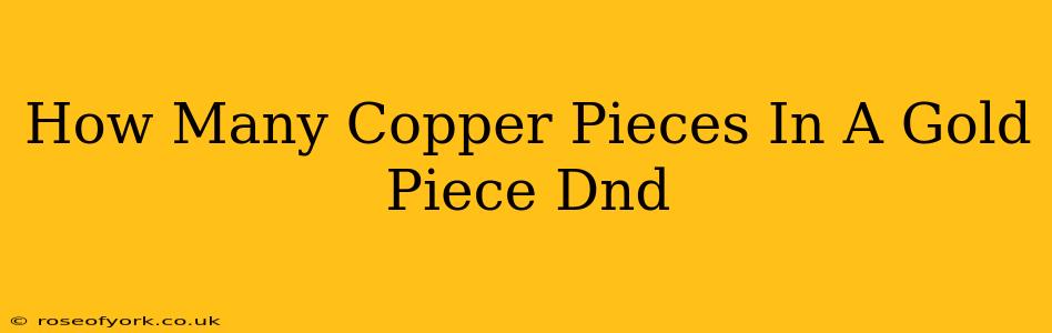 How Many Copper Pieces In A Gold Piece Dnd