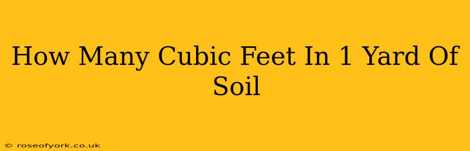 How Many Cubic Feet In 1 Yard Of Soil