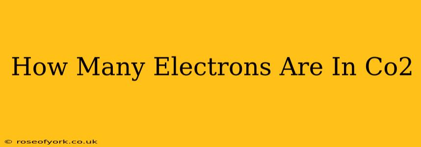 How Many Electrons Are In Co2