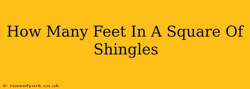 How Many Feet In A Square Of Shingles