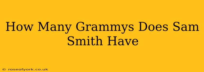 How Many Grammys Does Sam Smith Have