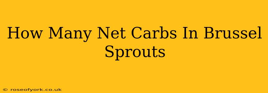 How Many Net Carbs In Brussel Sprouts