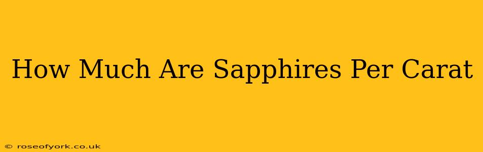 How Much Are Sapphires Per Carat