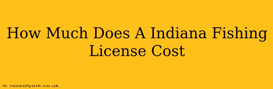 How Much Does A Indiana Fishing License Cost