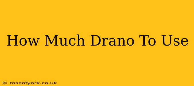 How Much Drano To Use