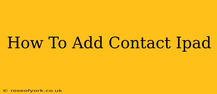 How To Add Contact Ipad