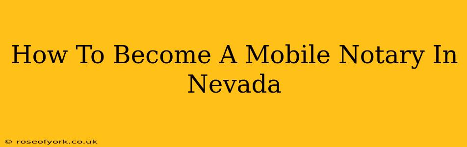 How To Become A Mobile Notary In Nevada