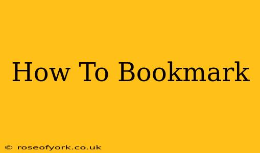 How To Bookmark