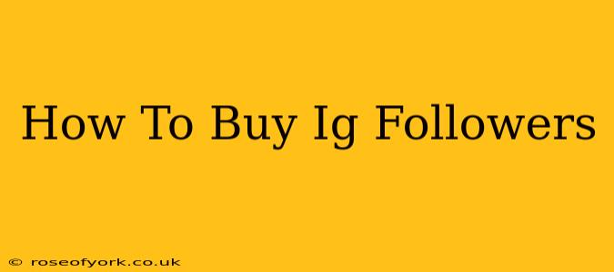 How To Buy Ig Followers