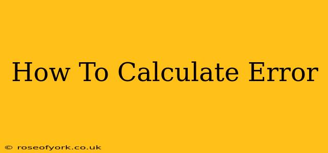 How To Calculate Error