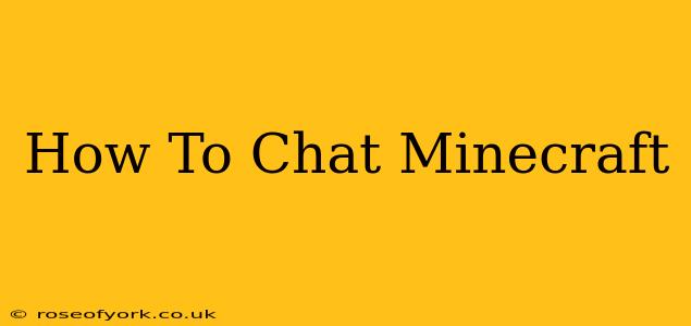 How To Chat Minecraft