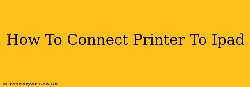 How To Connect Printer To Ipad