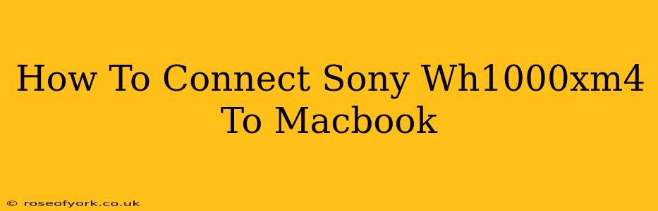 How To Connect Sony Wh1000xm4 To Macbook