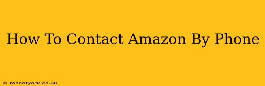 How To Contact Amazon By Phone