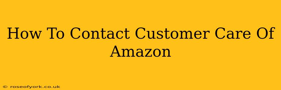 How To Contact Customer Care Of Amazon