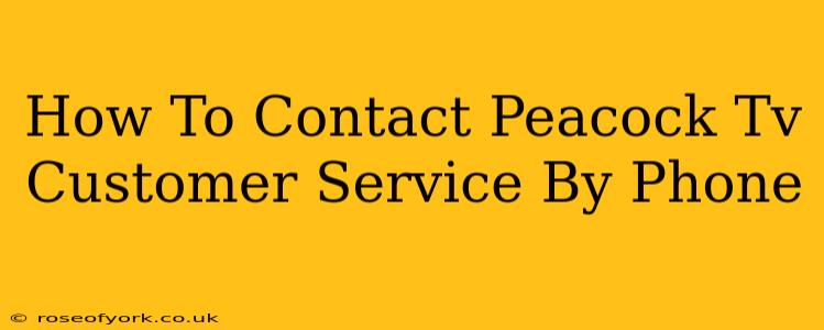 How To Contact Peacock Tv Customer Service By Phone