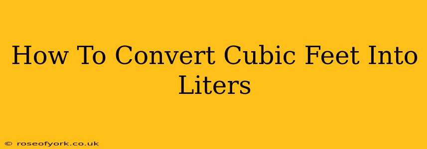 How To Convert Cubic Feet Into Liters