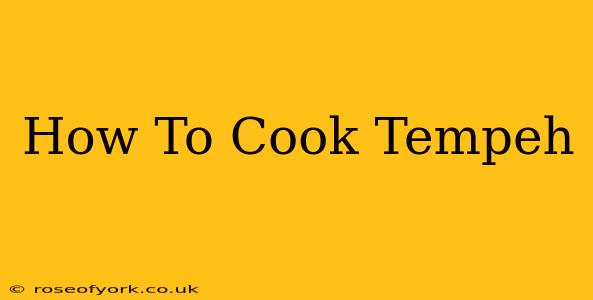 How To Cook Tempeh