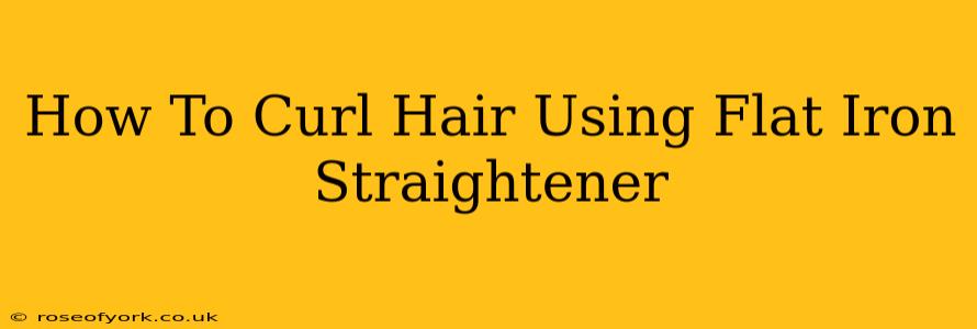 How To Curl Hair Using Flat Iron Straightener