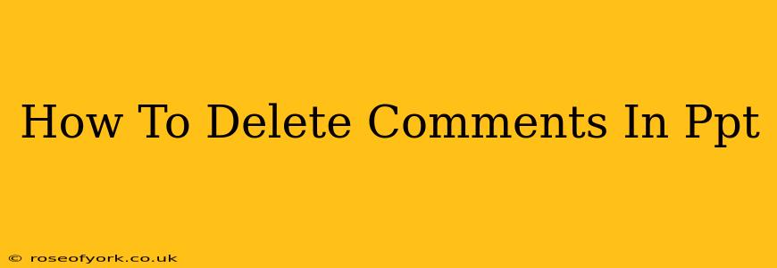 How To Delete Comments In Ppt