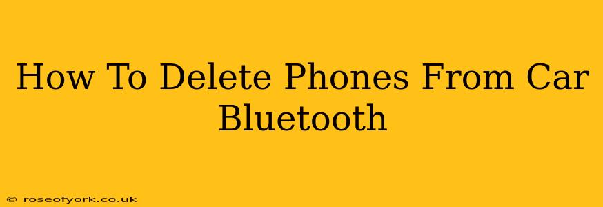 How To Delete Phones From Car Bluetooth