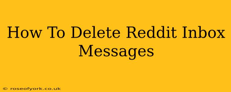 How To Delete Reddit Inbox Messages