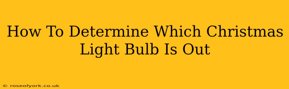 How To Determine Which Christmas Light Bulb Is Out