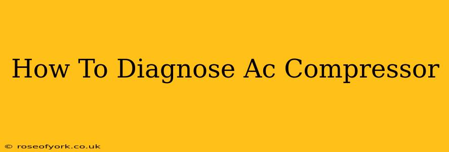 How To Diagnose Ac Compressor