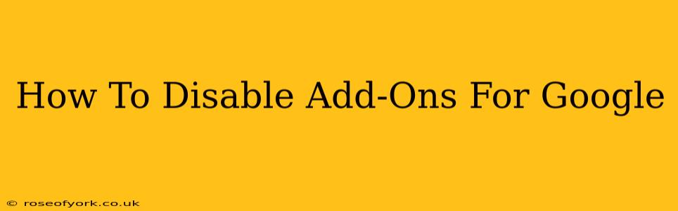 How To Disable Add-Ons For Google