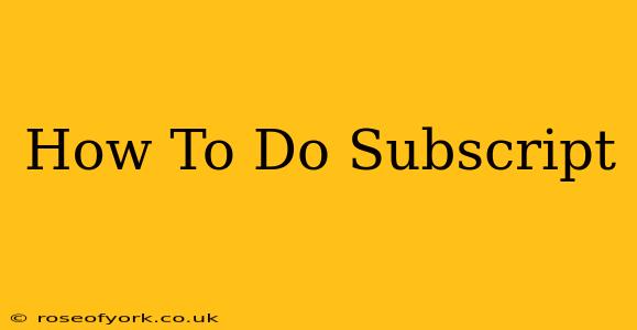 How To Do Subscript