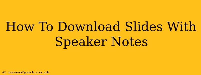 How To Download Slides With Speaker Notes