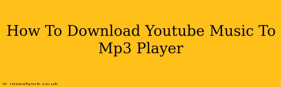 How To Download Youtube Music To Mp3 Player