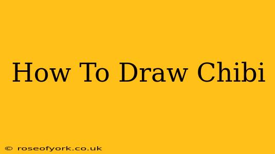 How To Draw Chibi