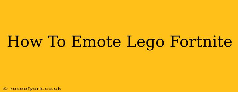 How To Emote Lego Fortnite