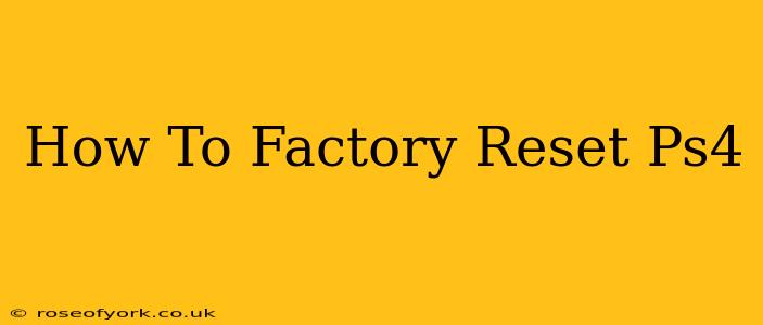 How To Factory Reset Ps4