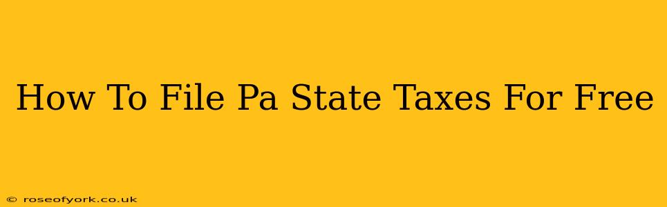 How To File Pa State Taxes For Free