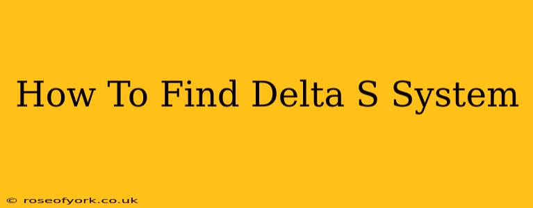 How To Find Delta S System