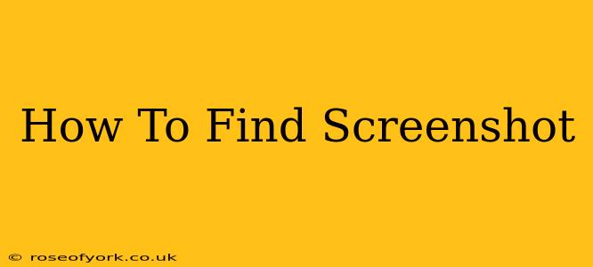 How To Find Screenshot