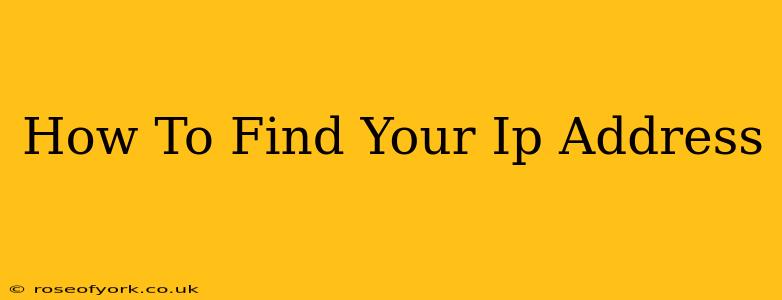 How To Find Your Ip Address